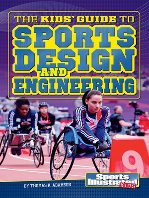 cover image of The Kids' Guide to Sports Design and Engineering
